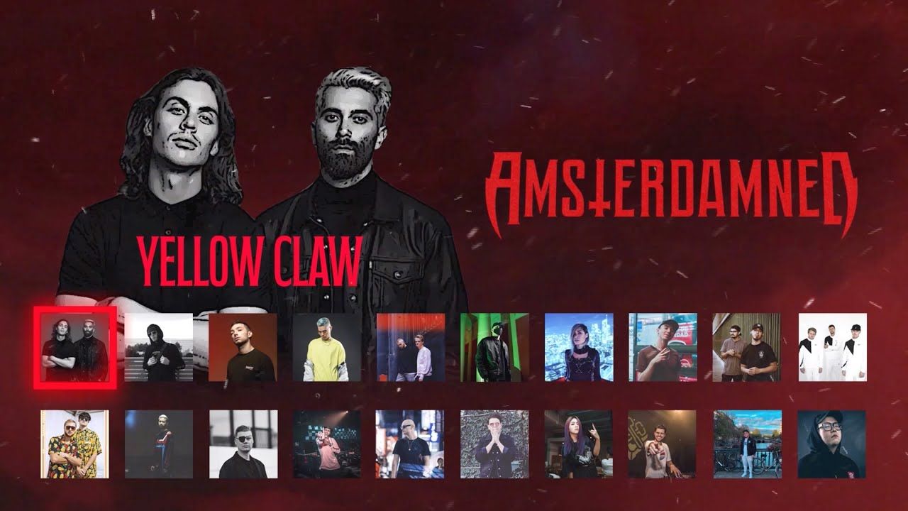 Yellow Claw ရဲ့ Amsterdamned (remix ) မှာဘယ်သူတွေပါဝင်လာမှာလဲ