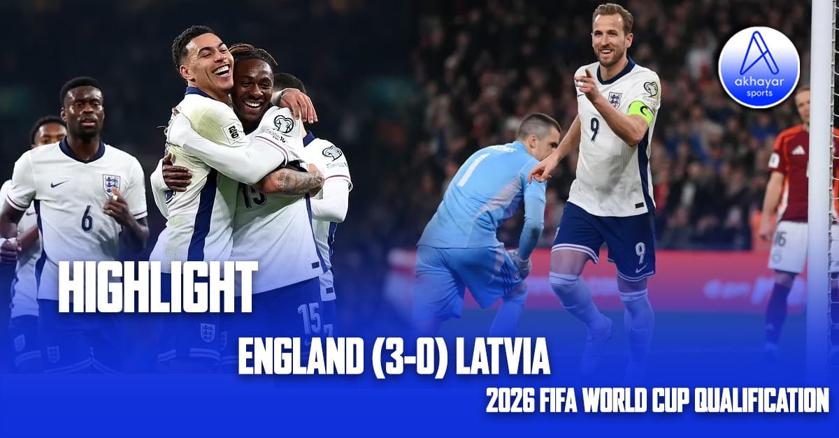 England 3-0 Latvia (2026 FIFA World Cup qualification) Highlight